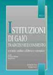 Istituzioni di Gaio. Traduzione e commento