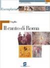 Virgilio. Il canto di Roma. Per i Licei e gli Ist. magistrali