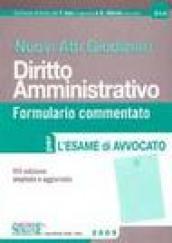 Nuovi atti giudiziari. Diritto amministrativo. Formulario commentato per l'esame di avvocato