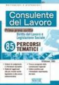 Consulente del lavoro. Prima prova scritta. Diritto del lavoro e legislazione sociale