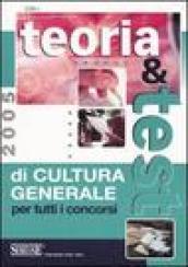 Teoria & test di cultura generale per tutti i concorsi