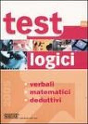 Test logici. Verbali, matematici, deduttivi