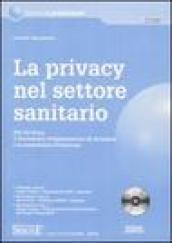 La privacy nel settore sanitario. Con CD-ROM