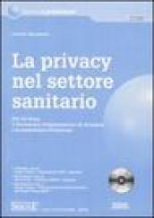 La privacy nel settore sanitario. Con CD-ROM