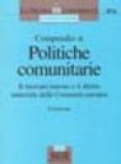 Compendio di politiche comunitarie. Il mercato interno e il diritto materiale delle Comunità europee