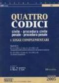 Quattro codici. Civile, procedura civile, penale, procedura penale e leggi complementari