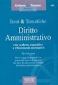 Temi & tematiche. Diritto amministrativo. Con scalette espositive e riferimenti normativi