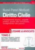 Nuovi pareri motivati. Diritto civile. Fondamenti teorici, aspetti pratici, guida alla soluzione, svolgimento del parere.... 2.