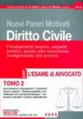 Nuovi pareri motivati. Diritto civile. Fondamenti teorici, aspetti pratici, guida alla soluzione, svolgimento del parere.... 2.