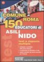 Comune di Roma. 150 educatori di asilo nido. Test a risposta multipla