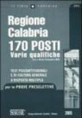 Regione Calabria. 170 posti. Varie qualifiche. Test psicoattitudinali e di cultura generale a risposta multipla per le prove preselettive