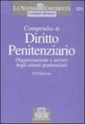 Compendio di diritto penitenziario. Organizzazione e servizi degli istituto penitenziari