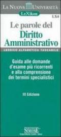 Le parole del diritto amministrativo. Guida alle domande d'esame più ricorrenti e alla comprensione dei termini specialistici