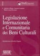 Legislazione internazionale e comunitaria dei beni culturali