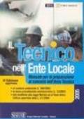 Il tecnico nell'Ente Locale. Manuale per la preparazione ai concorsi nell'Area tecnica