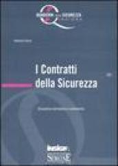 I contratti della sicurezza. Disamina, normativa e commento