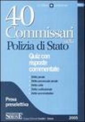 Quaranta commissari nella polizia di Stato. Quiz con risposte commentate. Prova preselettiva