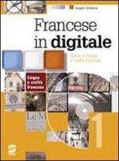 Francese in digitale. Méthode de français. Per le Scuole superiori