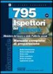 Settecentonovantacinque ispettori del lavoro. Ministero del lavoro e delle politiche sociali. Manuale completo di preparazione