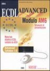 ECDL Advanced. Modulo AM6. Strumenti di presentazione