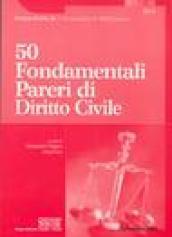Cinquanta fondamentali pareri di diritto civile