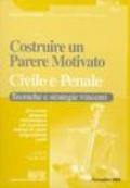 Costruire un parere motivato, civile e penale