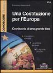 Una costituzione per l'Europa. Cronistoria di una grande idea