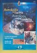 Astrologia e cucina. La dieta del benessere segno per segno-Astrology and cookery. Healthy diet sign by sign