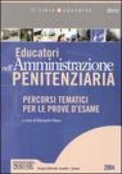 Educatori nell'amministrazione penitenziaria. Percorsi tematici per le prove d'esame