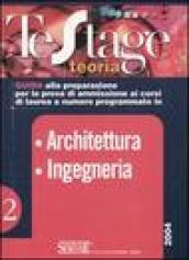 Architettura. Ingegneria. Guida alla preparazione per la prova di ammissione ai corsi di laurea a numero programmato