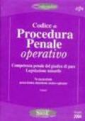 Codice di procedura penale operativo. Competenza penale del giudice di pace. Legislazione minorile
