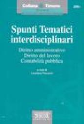 Spunti tematici interdisciplinari. Diritto amministrativo. Diritto del lavoro. Contabilità pubblica