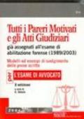 Tutti i pareri motivati e gli atti giudiziari già assegnati all'esame di abilitazione forense (1989-2003)