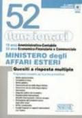 Cinquantadue funzionari Ministero degli affari esteri. Quesiti a risposta multipla