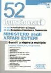 Cinquantadue funzionari Ministero degli affari esteri. Quesiti a risposta multipla