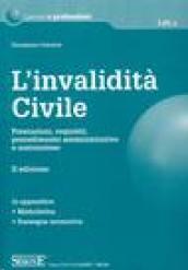 L'invalidità civile. Prestazioni, requisiti, procedimento amministrativo e contenzioso