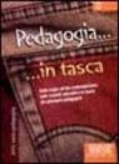 Pedagogia. Dalle origini all'età contemporanea: tutti i modelli educativi e le teorie dei principali pedagogisti