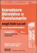 Istruttore direttivo e funzionario negli enti locali. Area amministrativa. Categoria D del nuovo ordinamento professionale