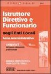 Istruttore direttivo e funzionario negli enti locali. Area amministrativa. Categoria D del nuovo ordinamento professionale