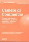 Camere di commercio. Organi, personale, contabilità, controlli, funzioni e relazioni internazionali