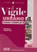 Il vigile urbano. Corso completo