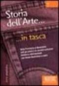 Storia dell'Arte... in tasca - Nozioni essenziali: Dalla Preistoria al Novecento: tutti gli artisti e le correnti artistiche italiane e internazionali con tavole illustrate a colori