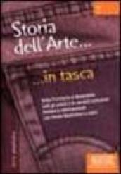 Storia dell'Arte... in tasca - Nozioni essenziali: Dalla Preistoria al Novecento: tutti gli artisti e le correnti artistiche italiane e internazionali con tavole illustrate a colori