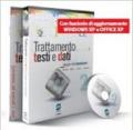 Trattamento testi e dati. Viaggio nel comunicare. Per le Scuole superiori. Con CD-ROM