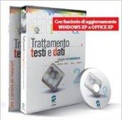 Trattamento testi e dati. Viaggio nel comunicare. Per le Scuole superiori. Con CD-ROM