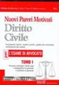 Nuovi pareri motivati. Diritto Civile. Fondamenti teorici, aspetti pratici, guida alla soluzione, svolgimento del parere. 1.