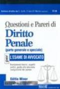 Questioni e pareri di Diritto penale (parte generale e speciale) per l'esame di avvocato. Ediz. minore