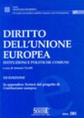 Diritto dell'Unione Europea. Istituzioni e politiche comuni. In appendice: sintesi del progetto di costituzione europea