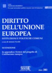 Diritto dell'Unione Europea. Istituzioni e politiche comuni. In appendice: sintesi del progetto di costituzione europea