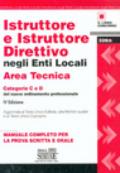 Istruttore e istruttore direttivo negli enti locali. Area tecnica. Categorie C e D del nuovo ordinamento professionale